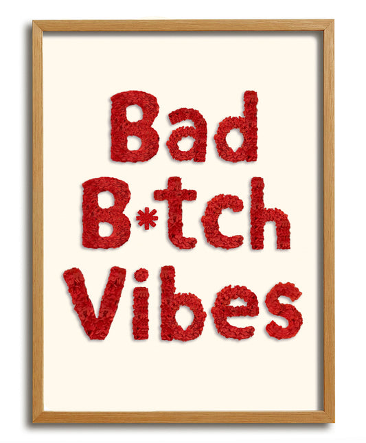 Bad B*tch Vibes