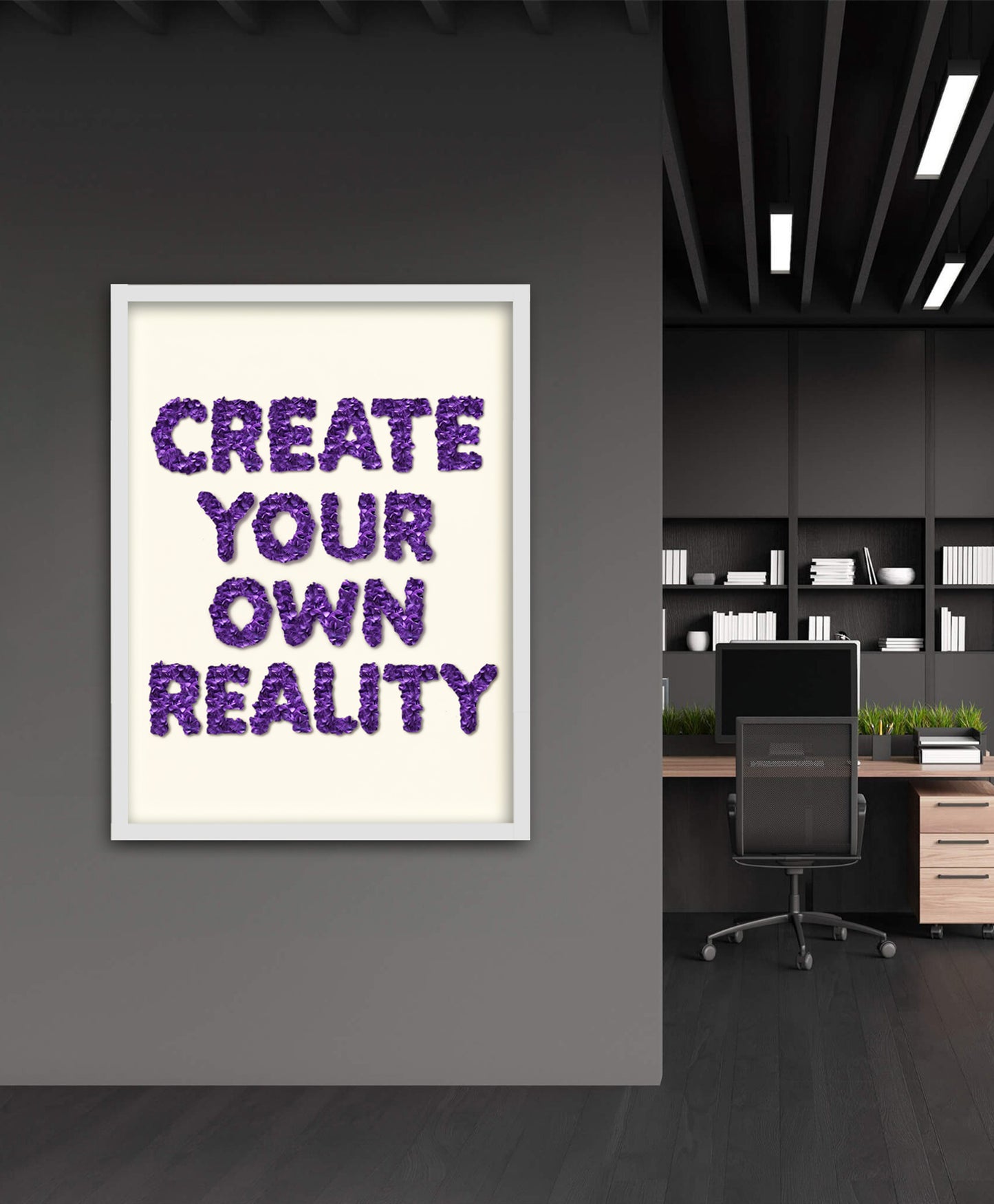 Create Your Own Reality