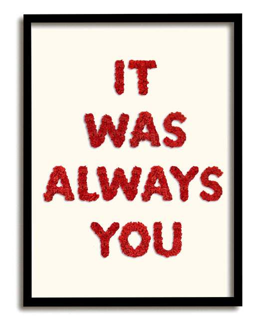 It Was Always You