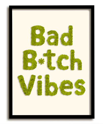 Bad B*tch Vibes