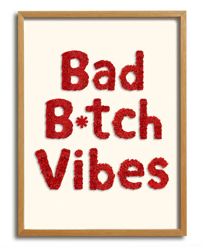 Bad B*tch Vibes